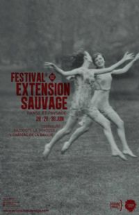 EXTENSION SAUVAGE, Danse et paysage. Du 29 au 30 juin 2013 à Bazouges la Pérouse. Ille-et-Vilaine. 